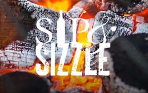 Sip and Sizzle – Wine and Food Tasting Event, Weekends in May!