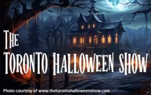 Toronto Halloween Show: Ontario’s Largest Halloween Consumer Event