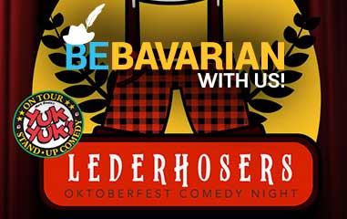 Lederhosers Comedy Night