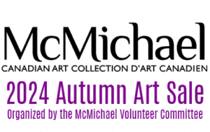 McMichael Volunteer Committee’s annual signature fundraiser, the Autumn Art Sale