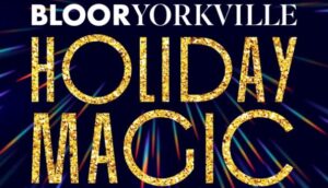 Bloor-Yorkville Holiday Magic 2024: Free Festive Event Supporting Second Harvest