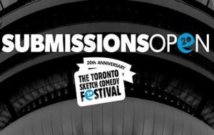 TOsketchfest25 – Submissions OPEN