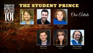 Toronto Operetta Theatre (TOT) Presents The Student Prince by Sigmund Romberg