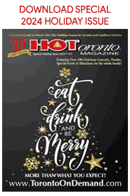 HOToronto Magazine Releases Its Special Holiday Issue for Southern Ontario – Download Now Available!