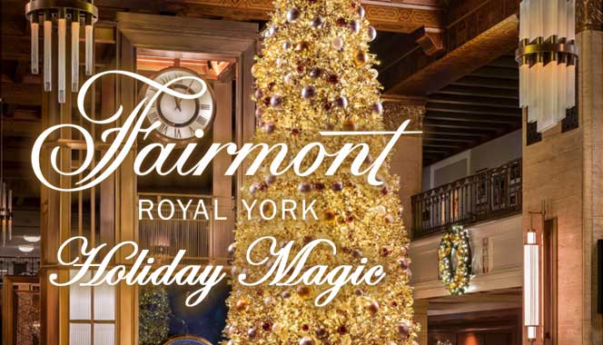 Fairmont Royal York Celebrates Holiday Magic