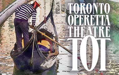 Toronto Operetta Theatre Presents The Gondoliers – Season Finale