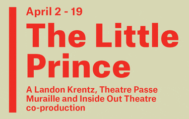 WORLD PREMIERE: The Little Prince, A Physical Theatre Adaptation